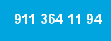 911 364 11 94 911 364 11 94